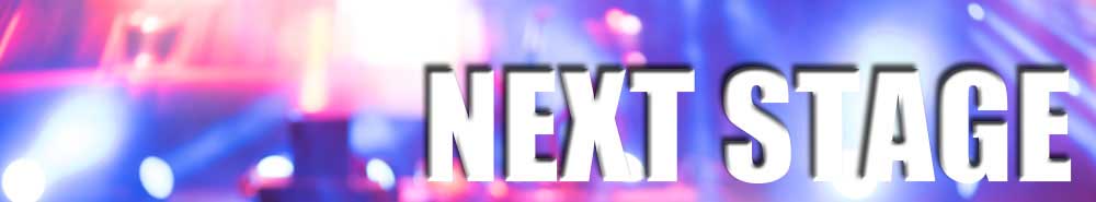 NEXT STAGE